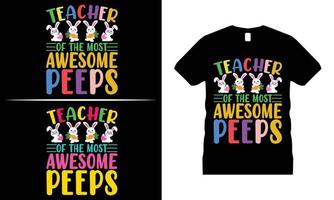 Teacher Of The Most Awesome Peeps T-Shirt Funny Tee Teacher Of The Most Awesome Peeps T-Shirt Funny Tee