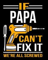 If papa can't fix it we're all screwed. vector