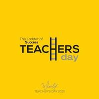 The Ladder of Success Happy Teachers Day Wolrd teachers day concept ladder successful student humble teacher may 2 vector