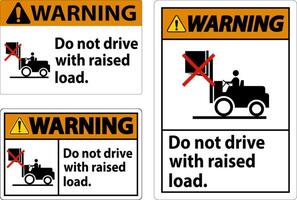 Warning Forklift Symbol, Do Not Drive With Raised Load vector