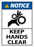 Notice Keep Hands Clear On White Background vector