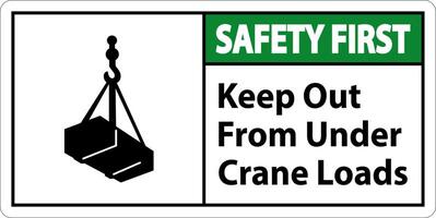 Safety First Keep Out From Under Crane Loads Sign vector