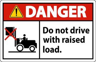 Danger Forklift Symbol, Do Not Drive With Raised Load vector