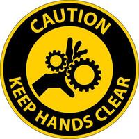 Caution Keep Hands Clear On White Background vector