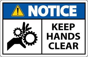 Notice Keep Hands Clear On White Background vector