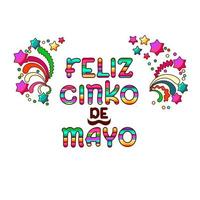 Feliz Cinco de Mayo. Colorful cartoon letters, festive stars. Vector. vector