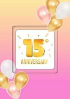 Bright anniversary celebration flyer poster with balloons and golden numbers 15 vector