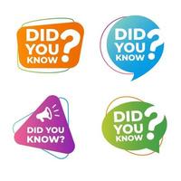 Set of did you know speech bubble vector