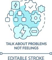 Talk about problems not feelings turquoise concept icon. Dealing with change abstract idea thin line illustration. Isolated outline drawing. Editable stroke vector