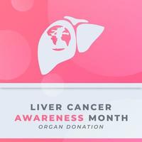 Happy Liver Cancer Awareness Month Celebration Vector Design Illustration for Background, Poster, Banner, Advertising, Greeting Card