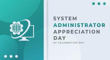 Happy System Administrator Appreciation Day Celebration Vector Design Illustration for Background, Poster, Banner, Advertising, Greeting Card