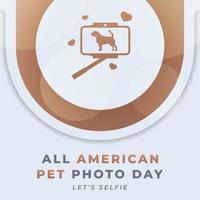 Happy All American Pet Photo Day Celebration Vector Design Illustration for Background, Poster, Banner, Advertising, Greeting Card