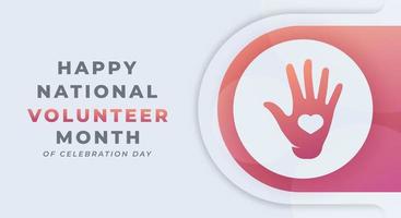 Happy National Volunteer Month Celebration Vector Design Illustration for Background, Poster, Banner, Advertising, Greeting Card