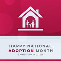 Happy National Adoption Month Celebration Vector Design Illustration for Background, Poster, Banner, Advertising, Greeting Card