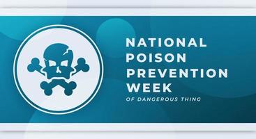 Happy National Poison Prevention Week Celebration Vector Design Illustration for Background, Poster, Banner, Advertising, Greeting Card