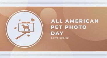 Happy All American Pet Photo Day Celebration Vector Design Illustration for Background, Poster, Banner, Advertising, Greeting Card