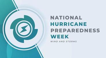 Happy Hurricane Preparedness Week Celebration Vector Design Illustration for Background, Poster, Banner, Advertising, Greeting Card