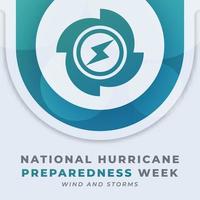 Happy Hurricane Preparedness Week Celebration Vector Design Illustration for Background, Poster, Banner, Advertising, Greeting Card