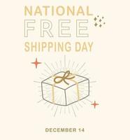 National Free Shipping Day. with Typography December 14 vector