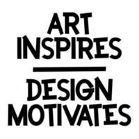 quote of art inspire design motivates vector