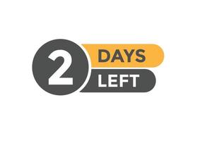 2 days Left countdown template. 2 day Countdown left banner label button eps 10 vector