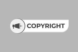 Copyright Button. web template, Speech Bubble, Banner Label Copyright. sign icon Vector illustration