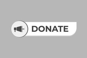 Donate Button. Speech Bubble, Banner Label Donate vector