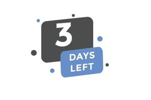 3 days Left countdown template. 3 day Countdown left banner label button eps 10 vector