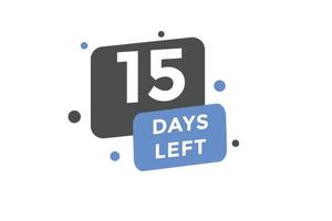 15 days Left countdown template. 15 day Countdown left banner label button eps 10 vector