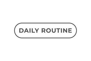 Daily Routine Button. Speech Bubble, Banner Label Daily Routine vector