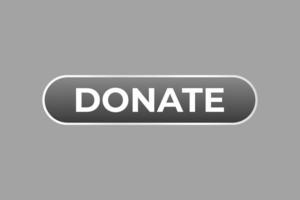 Donate Button. Speech Bubble, Banner Label Donate vector