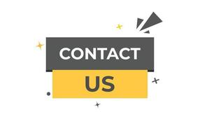 Contact Us Button. web template, Speech Bubble, Banner Label Contact Us. sign icon Vector illustration