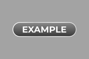 Example Button. Speech Bubble, Banner Label Example vector