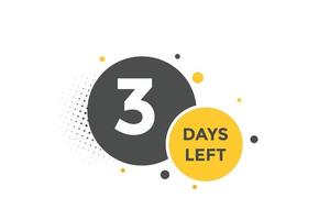 3 days Left countdown template. 3 day Countdown left banner label button eps 10 vector