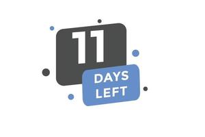 11 days Left countdown template. 11 day Countdown left banner label button eps 10 vector