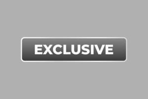 Exclusive Button. Speech Bubble, Banner Label Exclusive vector