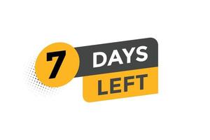 7 days Left countdown template. 7 day Countdown left banner label button eps 10 vector