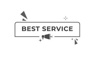 best service Button. web template, Speech Bubble, Banner Label best service. sign icon Vector illustration