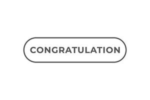 Congratulation Button. web template, Speech Bubble, Banner Label Congratulation. sign icon Vector illustration