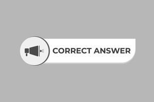 Correct Answer Button. Speech Bubble, Banner Label Correct Answer vector