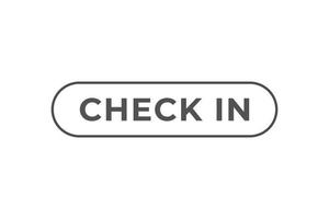 Check in Button. Speech Bubble, Banner Label Check in vector