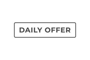 Daily Offer Button. Speech Bubble, Banner Label Daily Offer vector