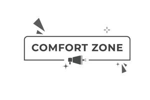 Comfort Zone Button web template Speech Bubble Banner Label Comfort Zone sign icon Vector illustration