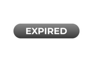 Expired Button. Speech Bubble, Banner Label Expired vector