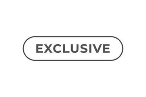 Exclusive Button. Speech Bubble, Banner Label Exclusive vector