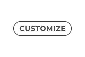 Customize Button. Speech Bubble, Banner Label Customize vector