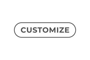 Customize Button. Speech Bubble, Banner Label Customize vector