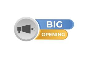 big opening Button. web template, Speech Bubble, Banner Label big opening. sign icon Vector illustration