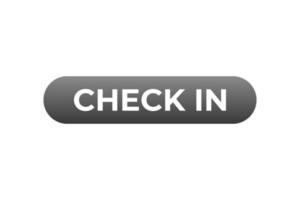 Check in Button. Speech Bubble, Banner Label Check in vector