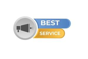 best service Button. web template, Speech Bubble, Banner Label best service. sign icon Vector illustration